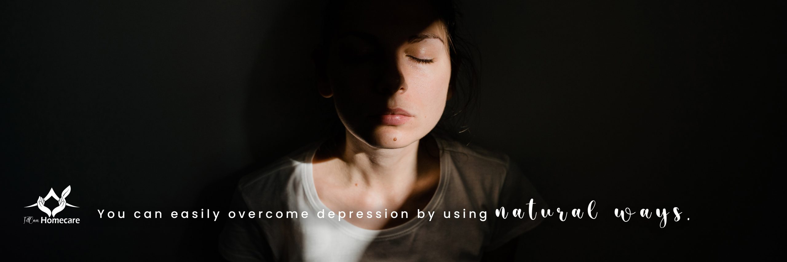 you-can-easily-overcome-depression-in-6-ways-filcan-homecare